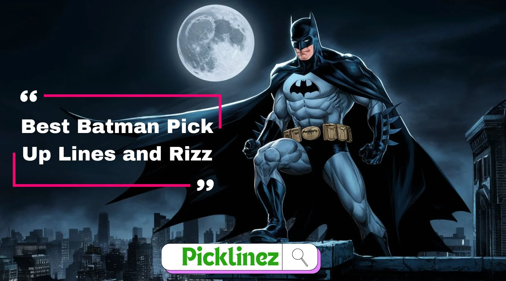 Best Batman Pick Up Lines and Rizz