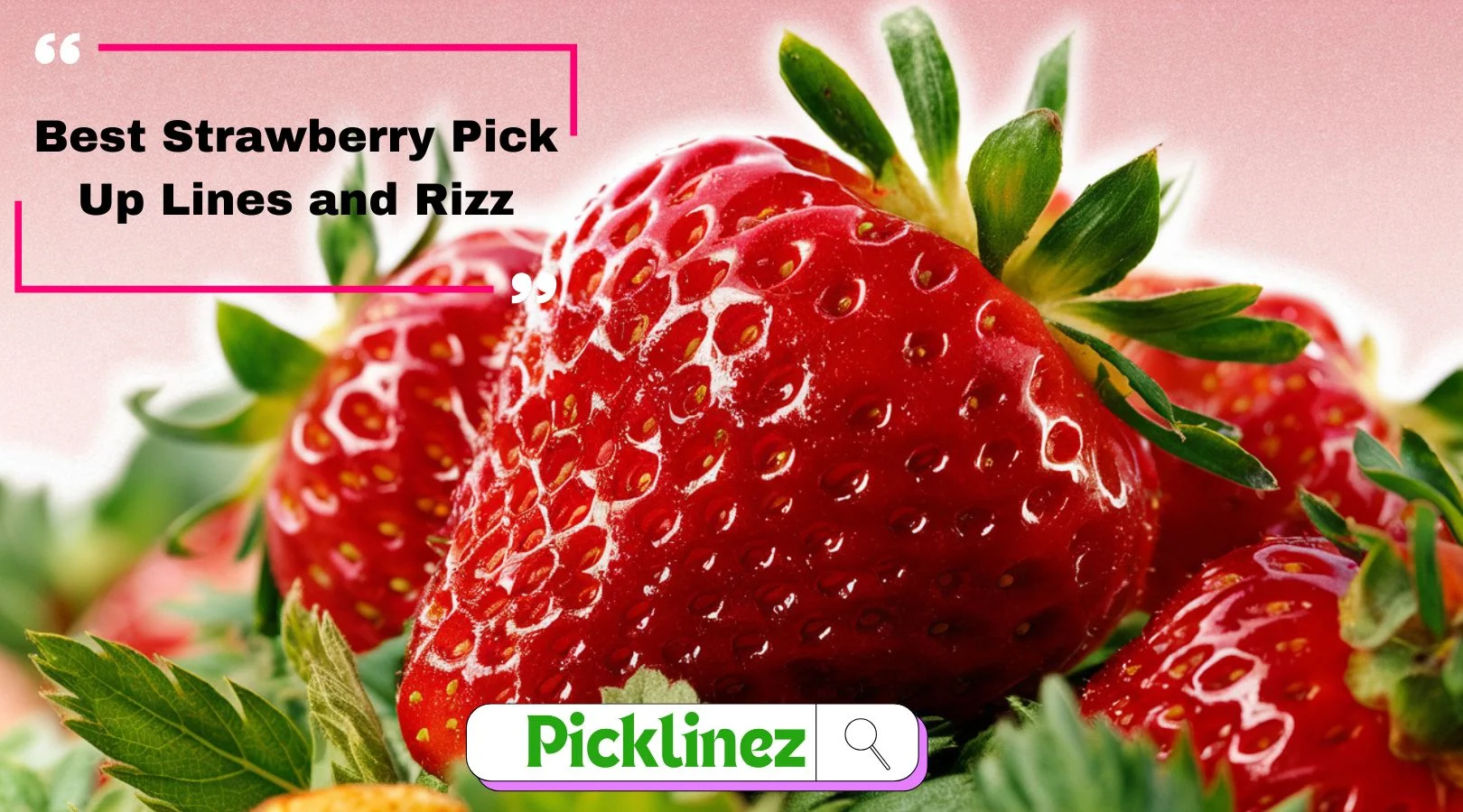 Best Strawberry Pick Up Lines and Rizz