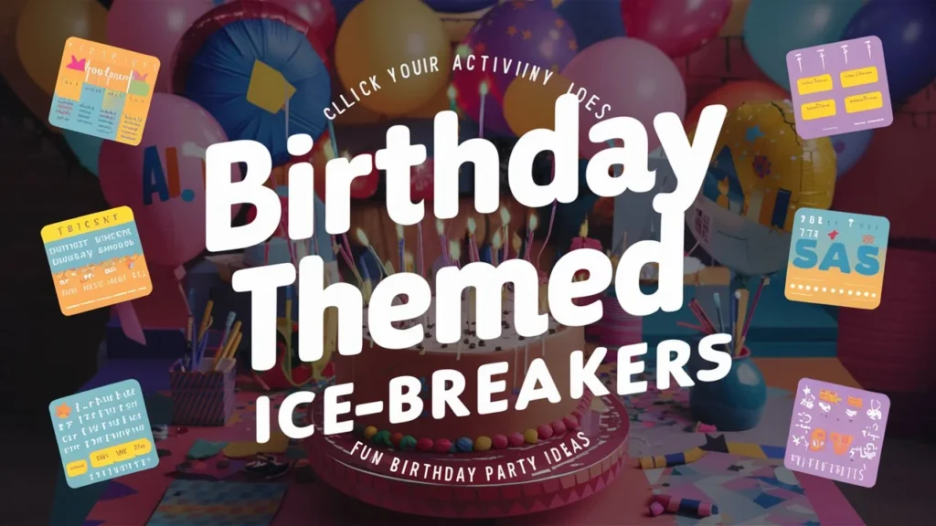 Birthday-Themed Icebreakers