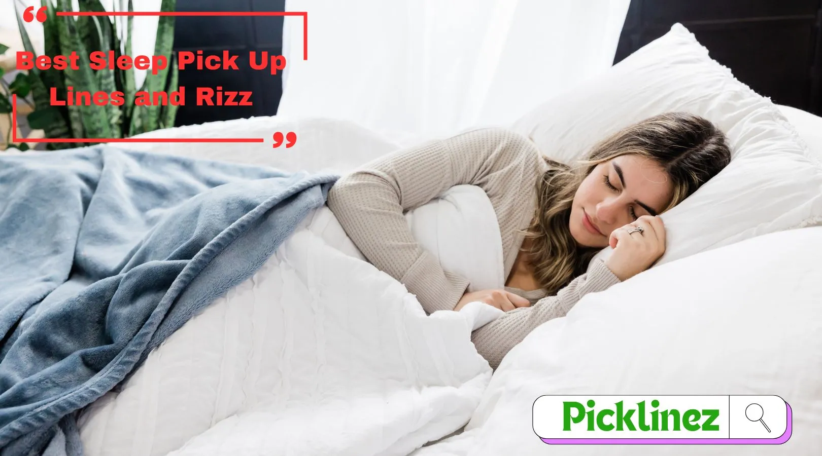 Best Sleep Pick Up Lines and Rizz